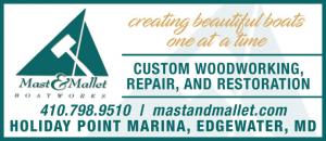 Mast and Mallet Boatworks in Edgewater, MD specializes with custom woodworking, repair, and restoration.