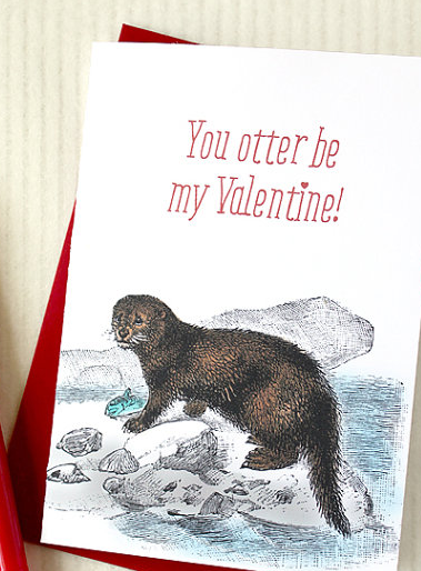 "You otter be my valentine." Click for etsy source
